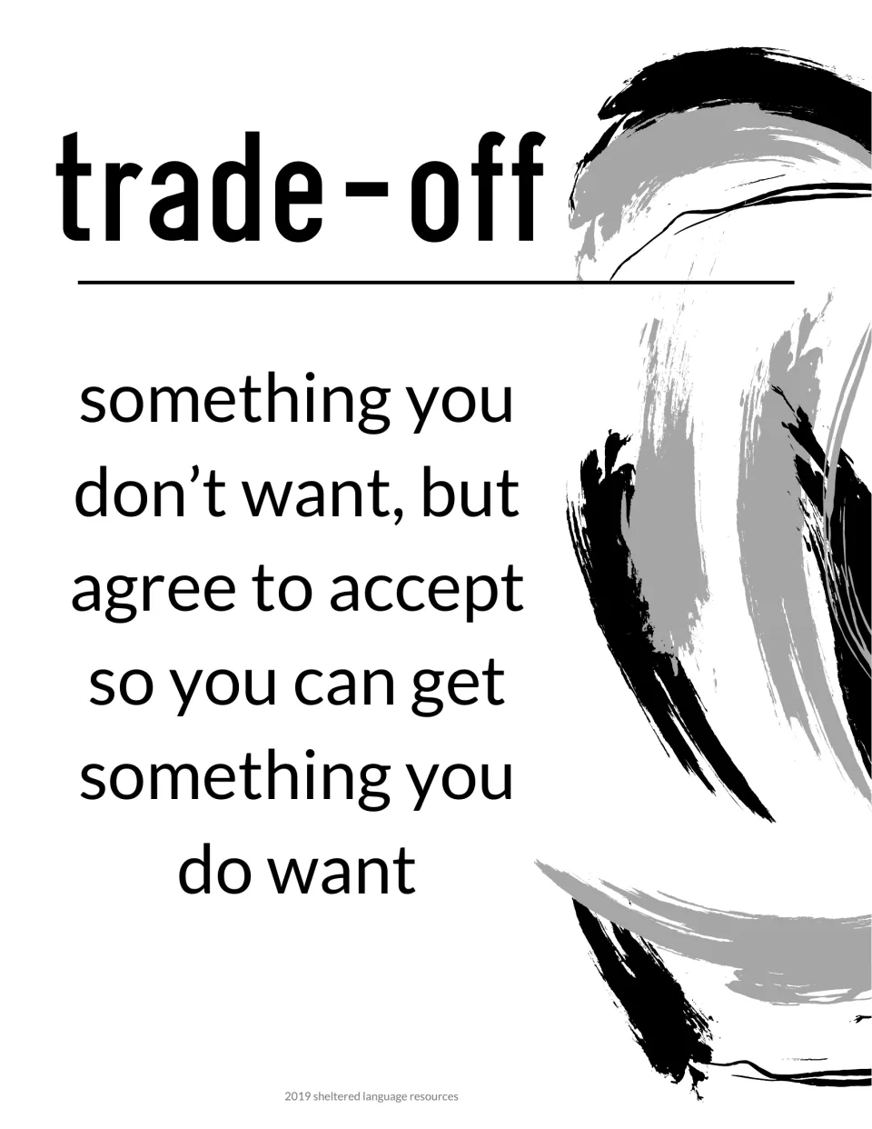 Grayscale trade-off word poster with the definition: accepting something unwanted to get something you do want