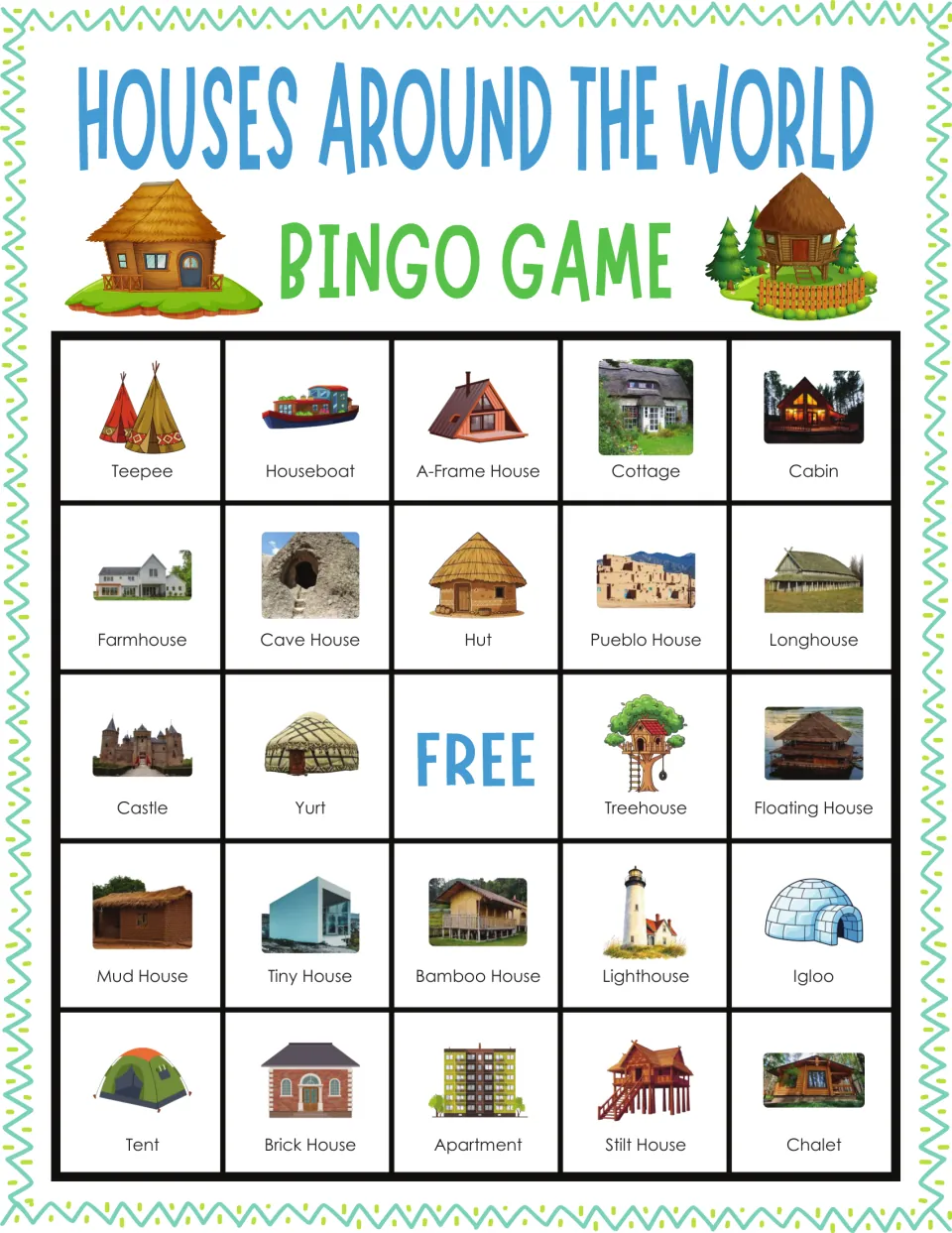 Houses Around the World bingo card 1: students mark called homes such as teepee, houseboat, A-frame house and cabin