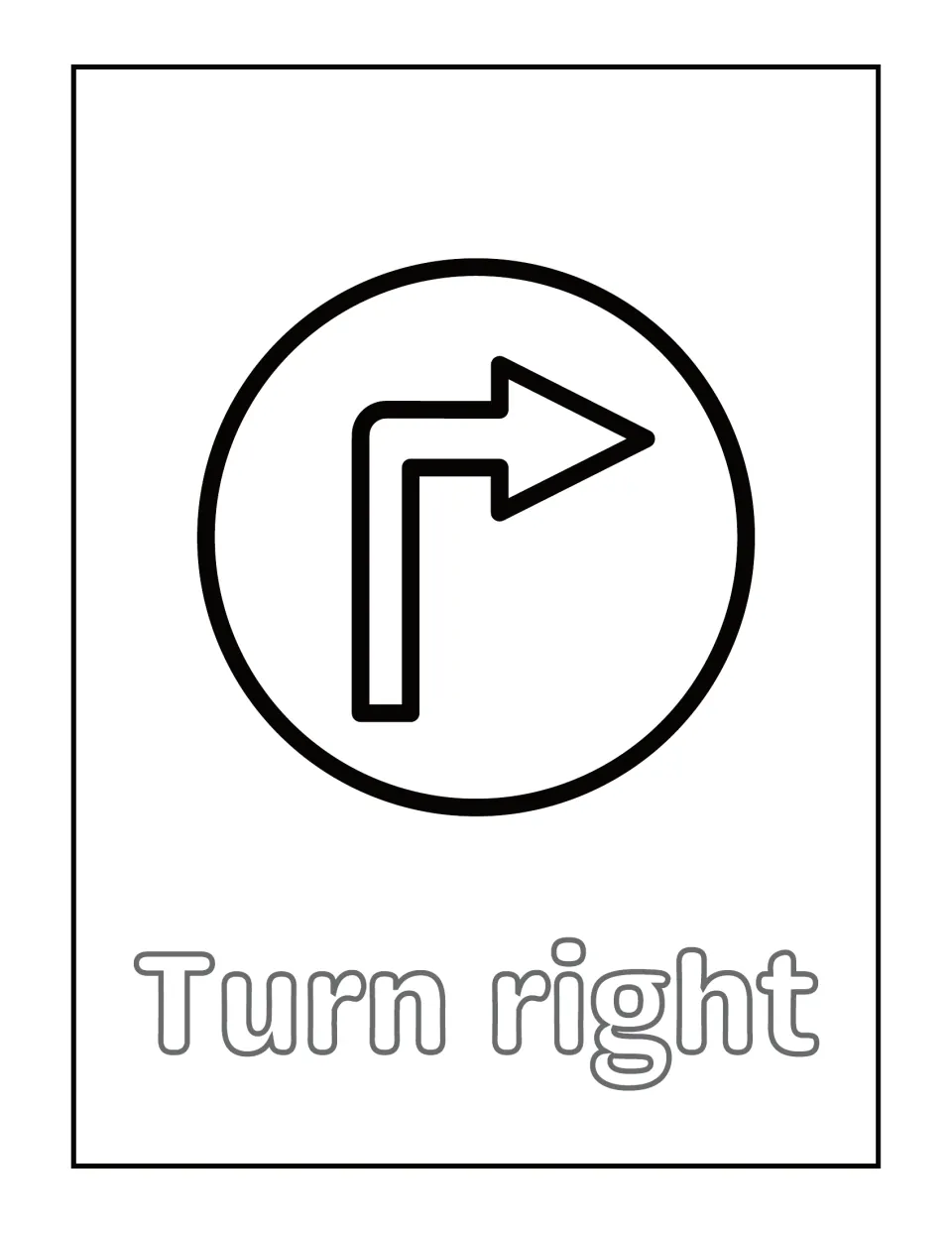 Turn right coloring page: students color a round sign with a bent arrow pointing right and the outlined label beneath