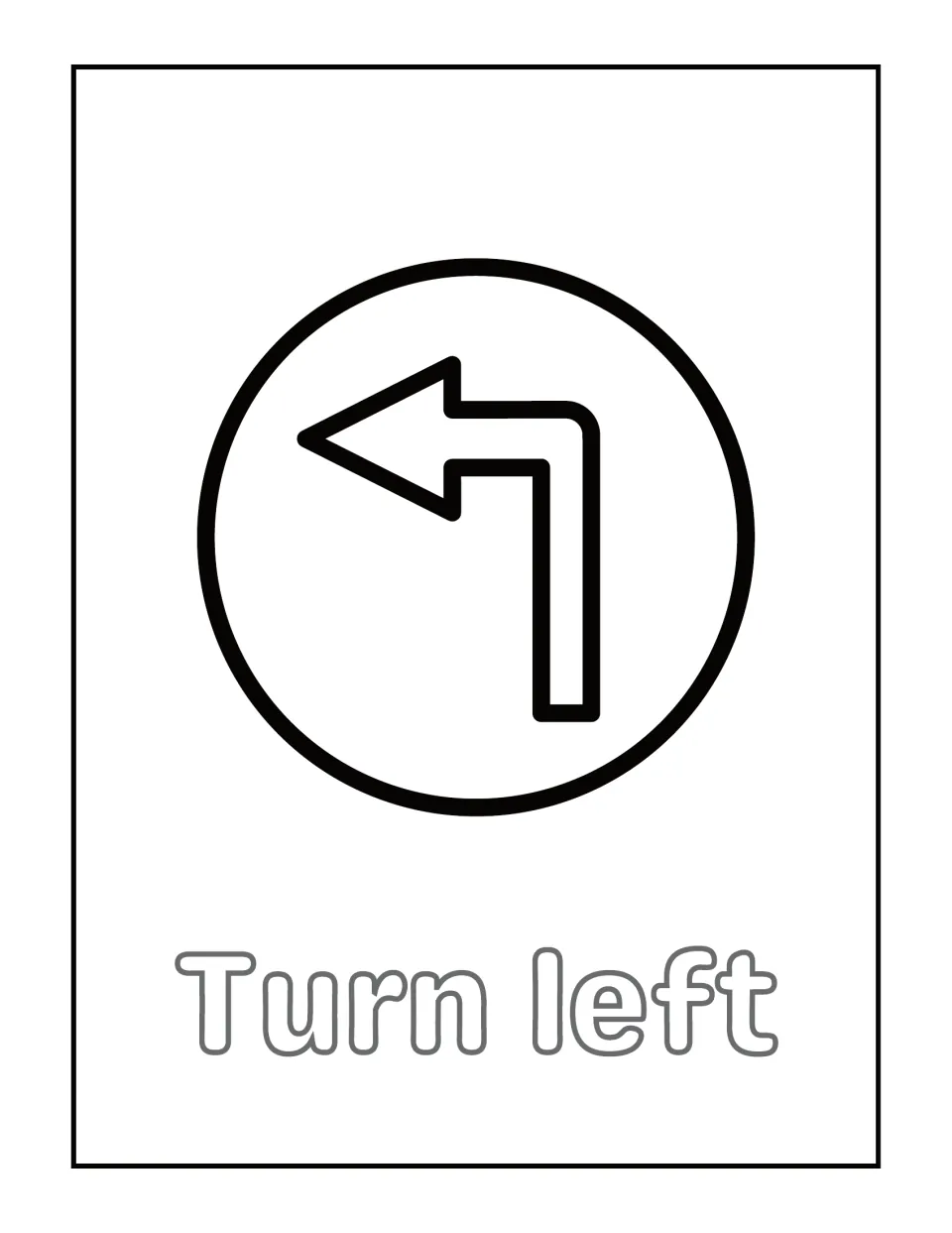 Turn left coloring page: students color a round sign whose bent arrow points left, plus the outlined words Turn left
