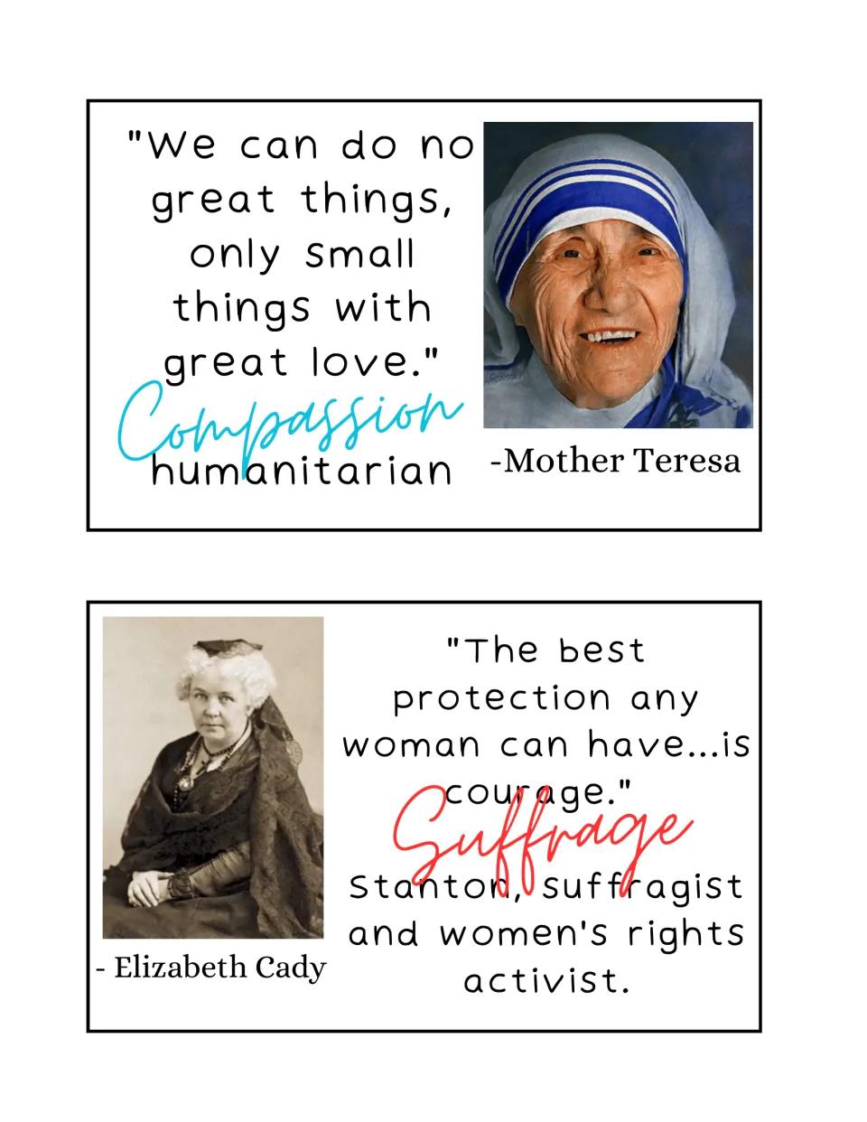 Quote cards: Mother Teresa on small things with great love (Compassion) and Elizabeth Cady Stanton on courage (Suffrage)