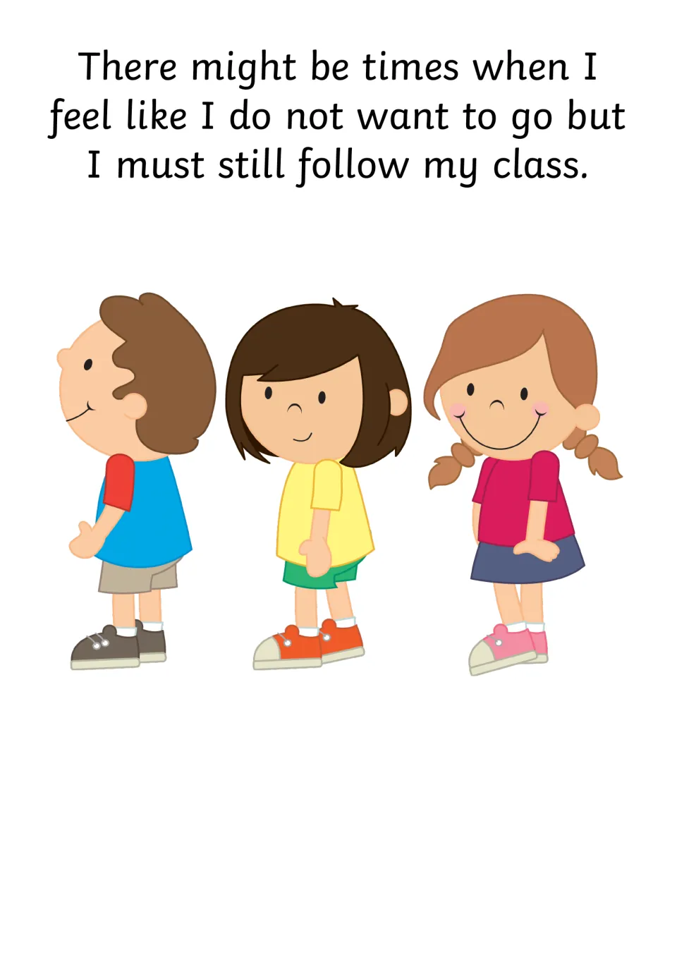 Following the class: even when I do not want to go, I must still follow my class, shown by three children in line