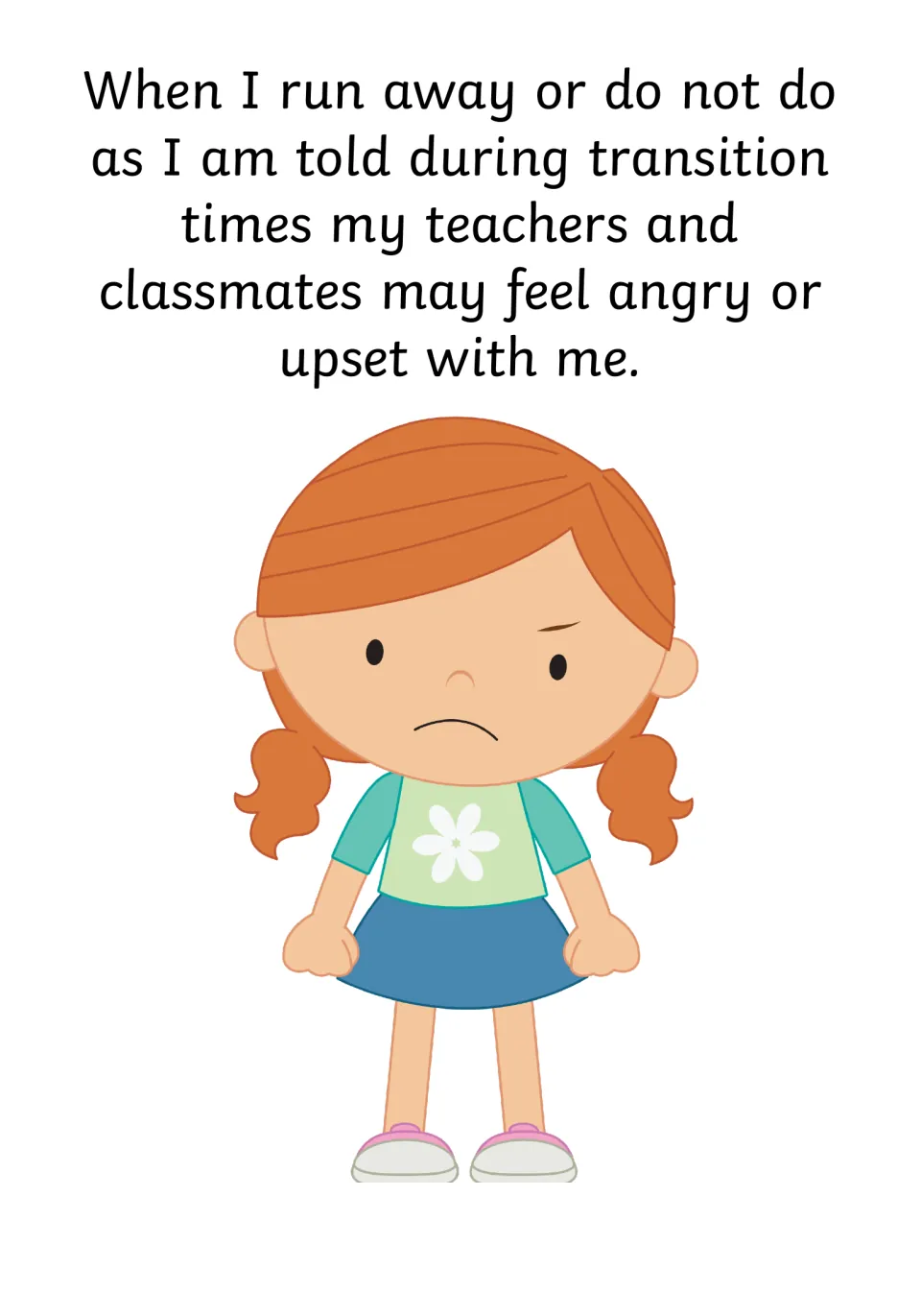 How others feel: when I run away at transition times, teachers and classmates may feel angry or upset with me