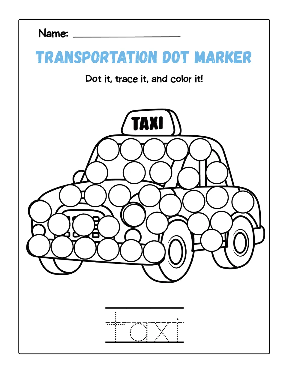 Taxi page: children dot the circles covering a cab with a TAXI roof sign, trace the word taxi and color the car