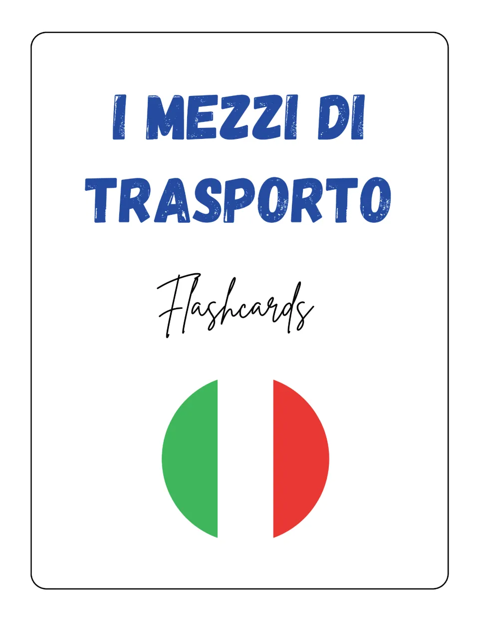 Cover of the Italian-English transportation flashcard set, titled “I mezzi di trasporto” and “Flashcards”