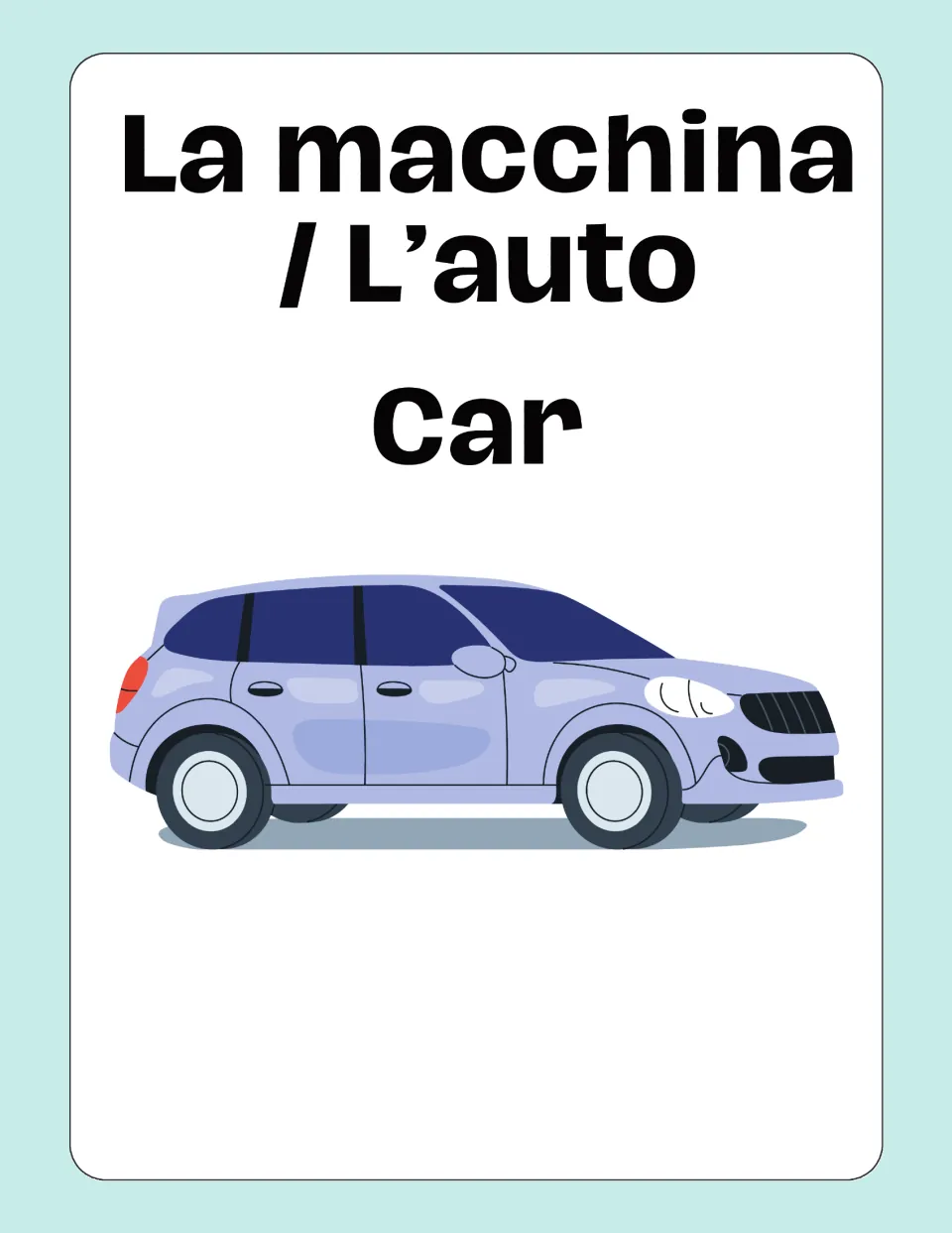 Italian-English transportation flashcard 1: “La macchina / L’auto” (car), illustrated with a purple car