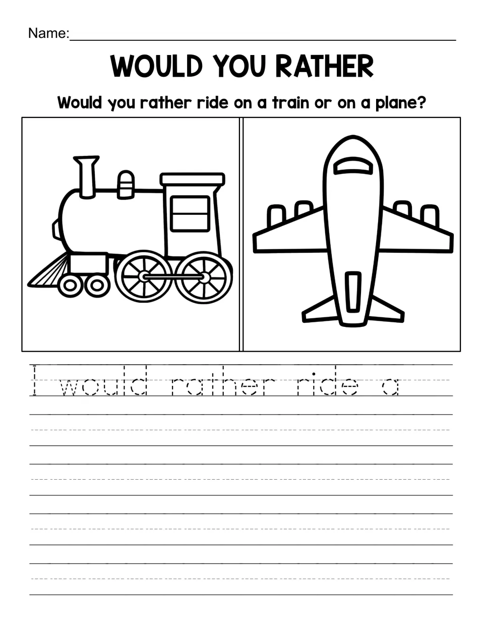 Train or plane opinion prompt, tracing version: students trace I would rather ride a and complete the sentence with a choice