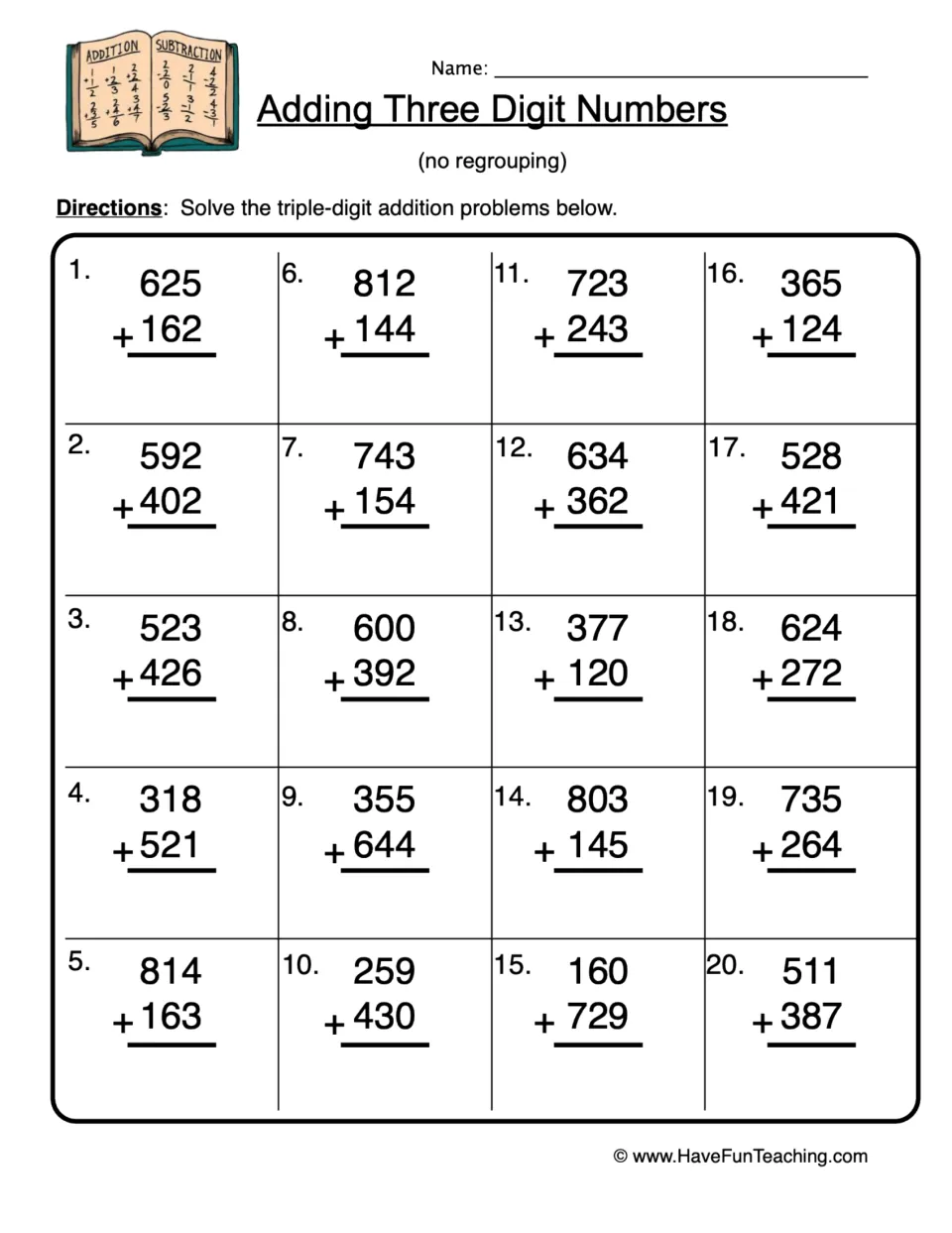 Adding Three Digit Numbers (no regrouping): students solve 20 vertical addition problems such as 625 + 162 and 812 + 144