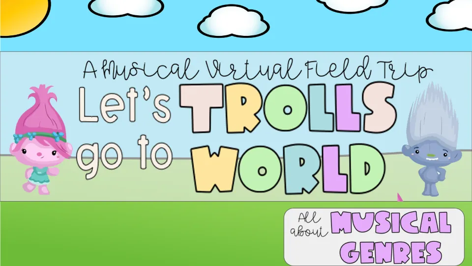 Cover introducing a musical virtual field trip with the words “Let's go to Trolls World” and “Musical Genres.”