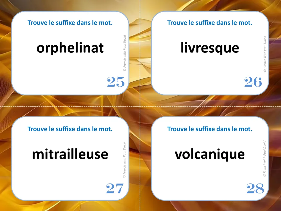Final suffix cards 25 to 28: students find the French suffix in orphelinat, livresque, mitrailleuse and volcanique