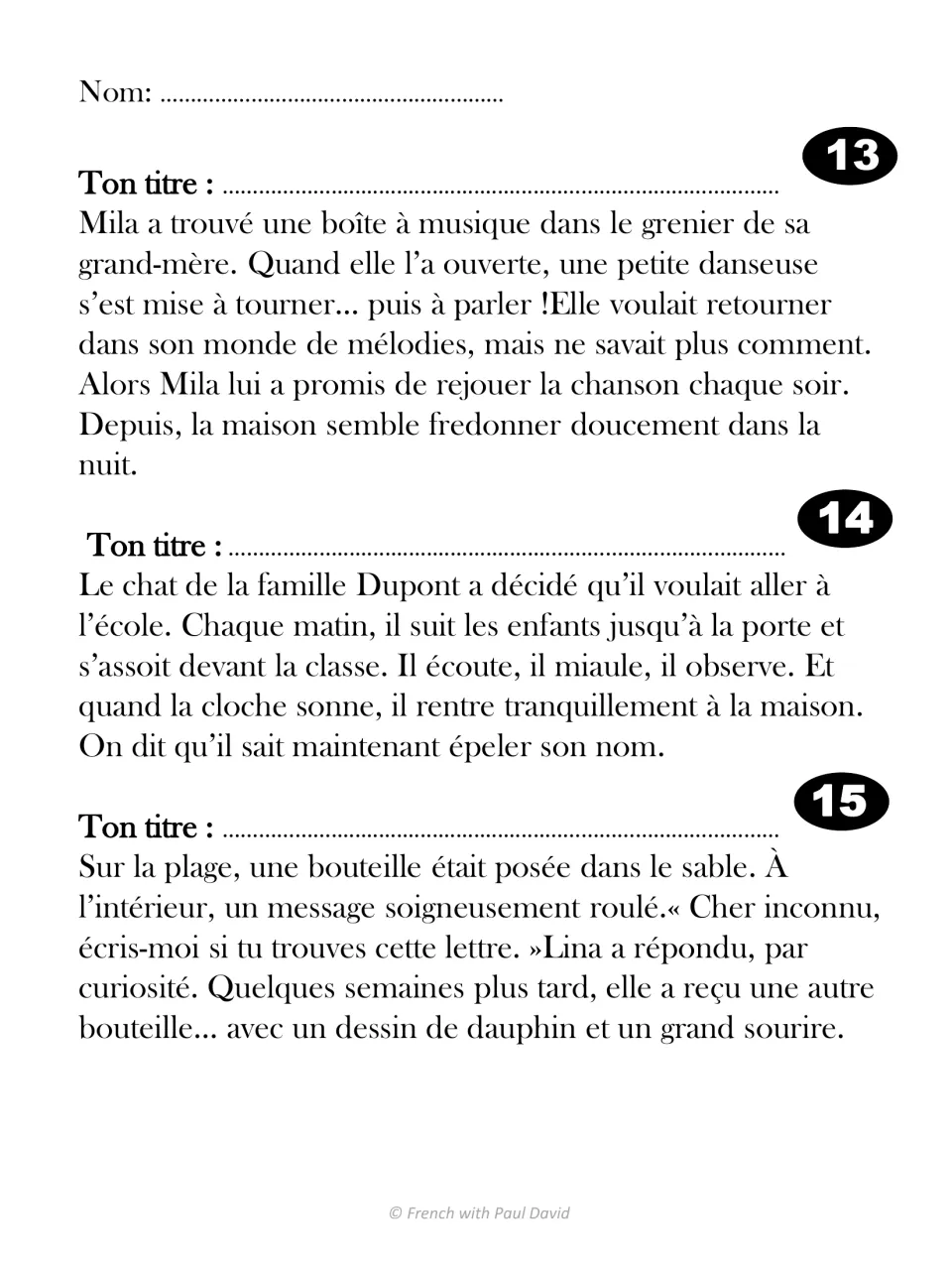 Stories 13-15 in French about a talking music box, a cat who goes to school and a bottle message; students give each a title