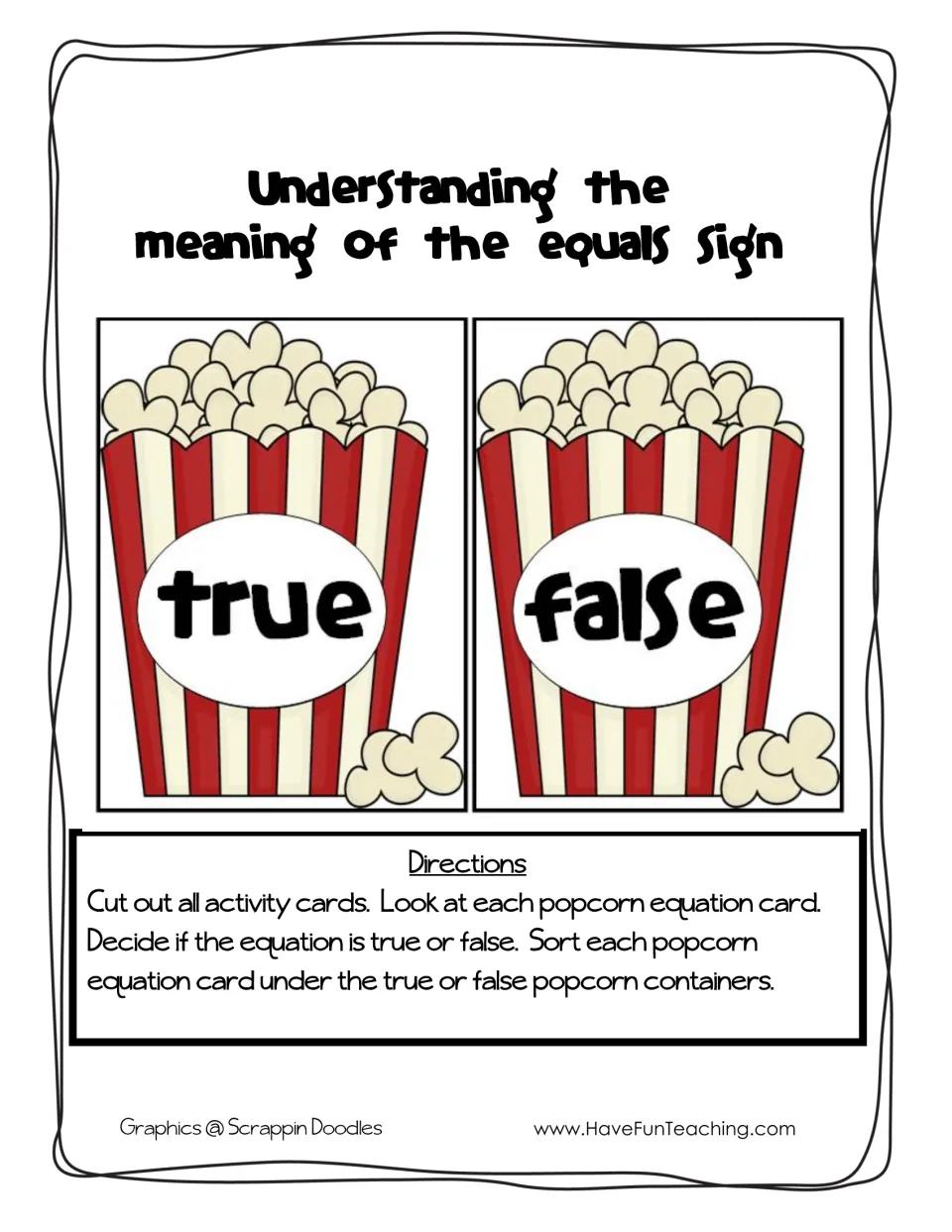 Meaning of the equals sign: directions to cut out popcorn equation cards and sort them under true and false containers
