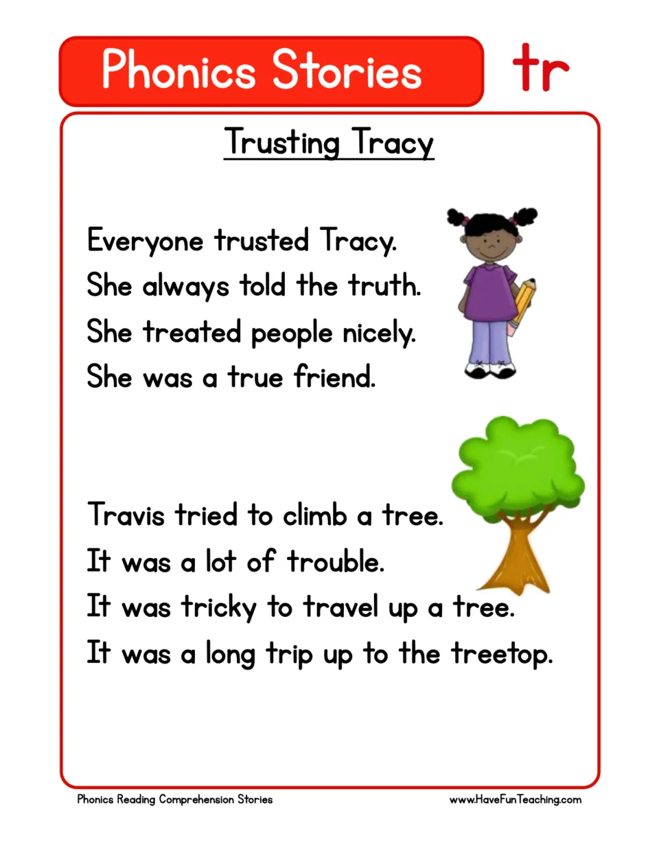 TR phonics story: Tracy tells the truth and treats people nicely, while Travis tries to climb a tree.