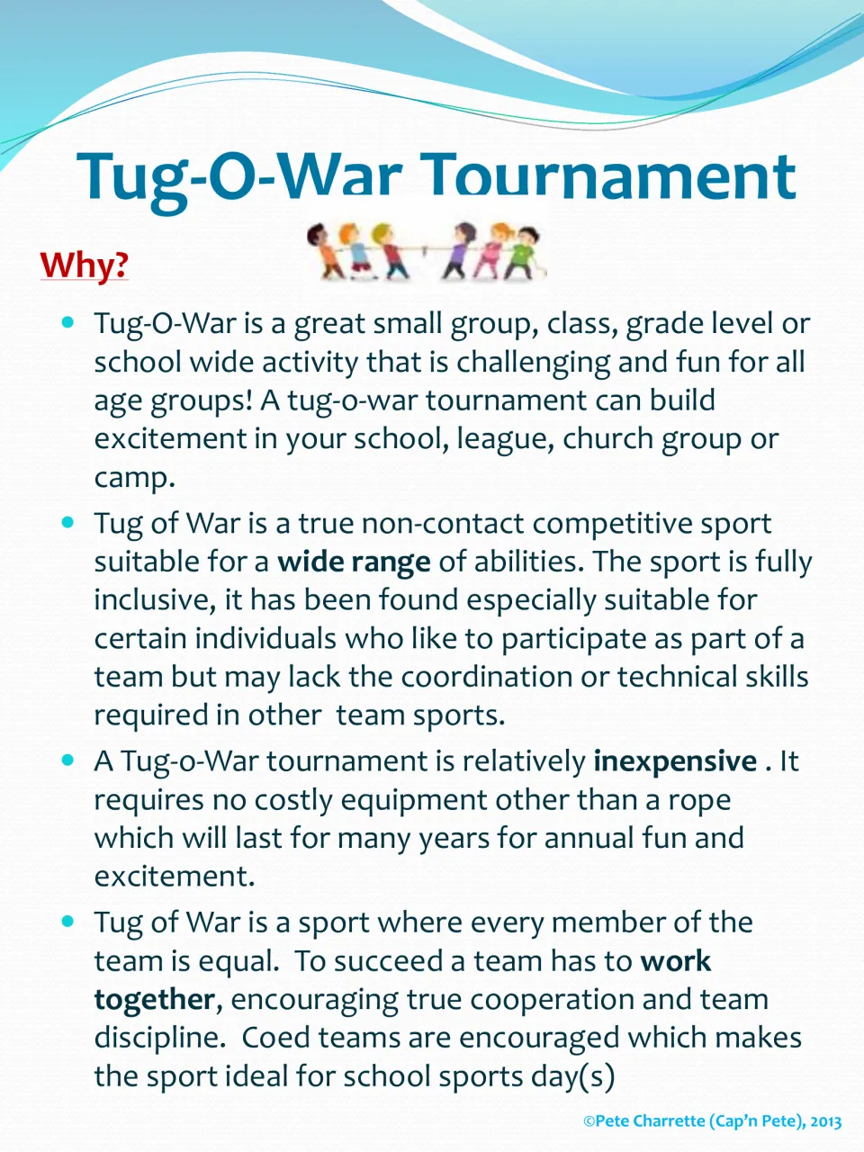 Why hold the event: four reasons, including low cost, non-contact inclusive play for all abilities and team cooperation
