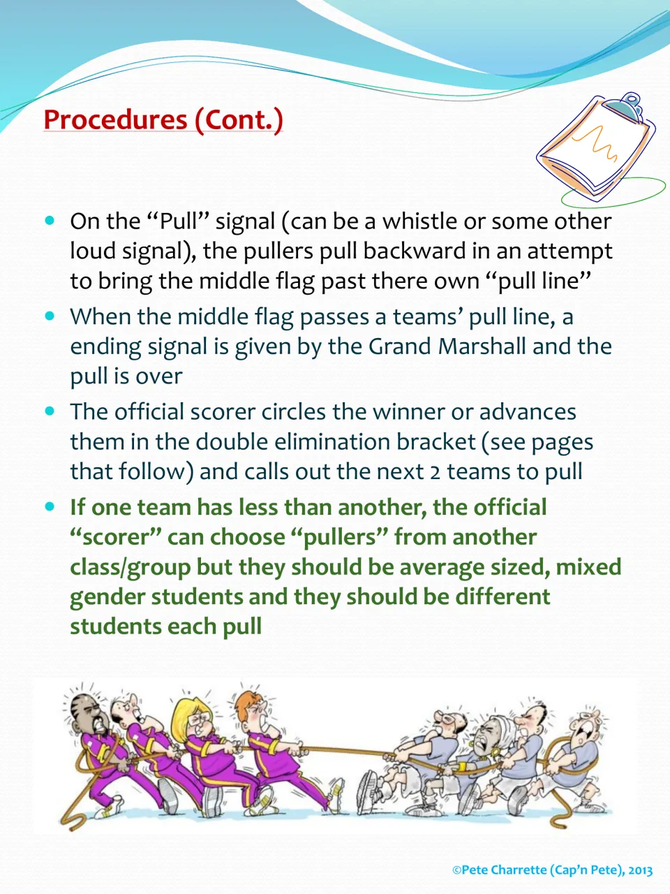 Procedures continued: the pull signal, winning when the middle flag crosses a pull line, bracket scoring and team balancing