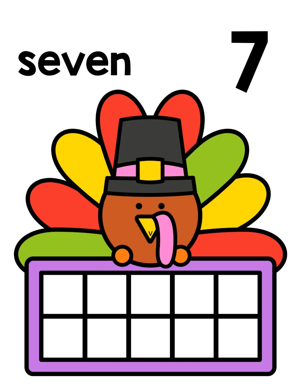 Showing 7: the word seven and numeral 7 top a turkey illustration; students place seven counters in the empty ten frame