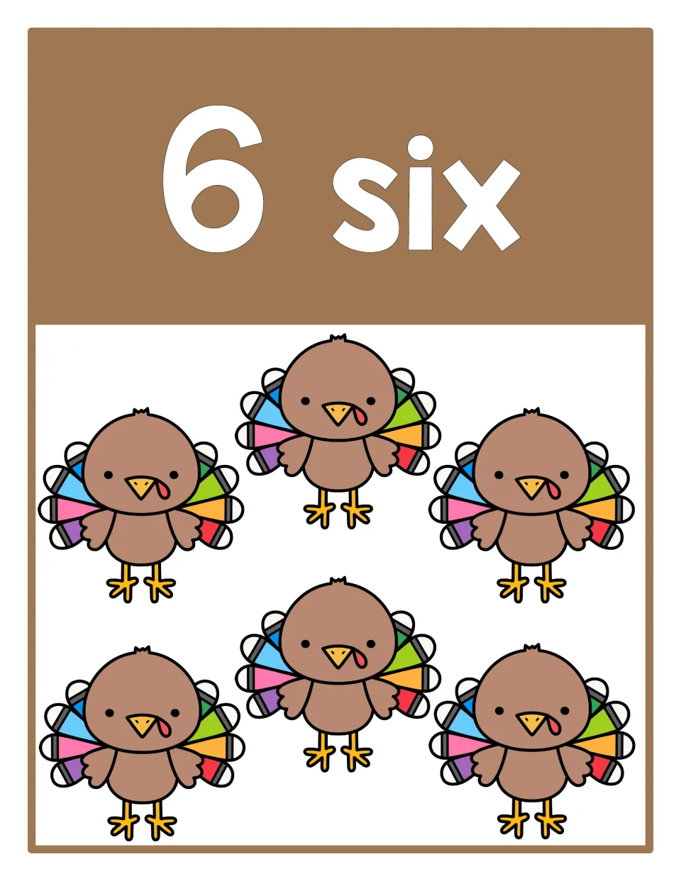 Counting poster 6 of 10: numeral 6, the word 'six,' and six turkeys represent the number for counting practice.