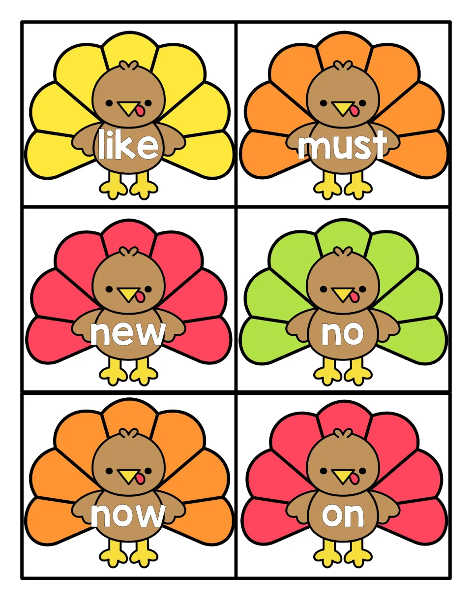 Sight words like, must, new, no, now and on, one per turkey card, for students to read and recognize instantly