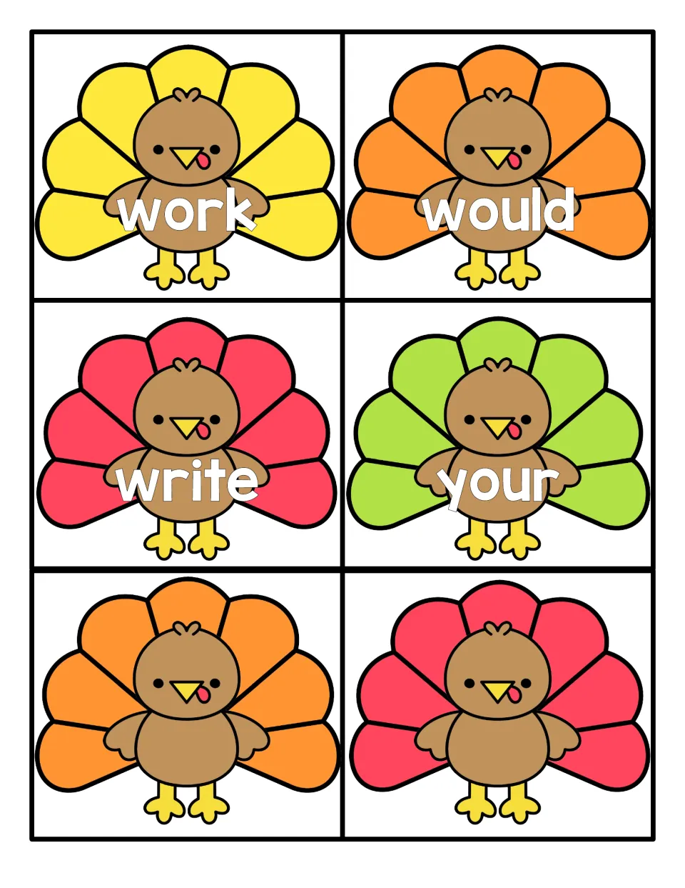 Final turkey cards: work, would, write and your for reading on sight, plus two blank turkeys with no word printed