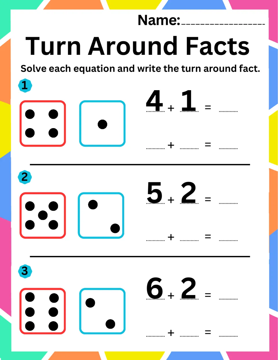 Addition practice sheet 1: use dot pictures to solve 4 + 1, 5 + 2, and 6 + 2 and write turnaround facts.