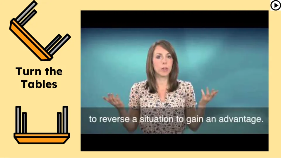 Video lesson slide defines the idiom as “to reverse a situation to gain an advantage,” with a presenter.