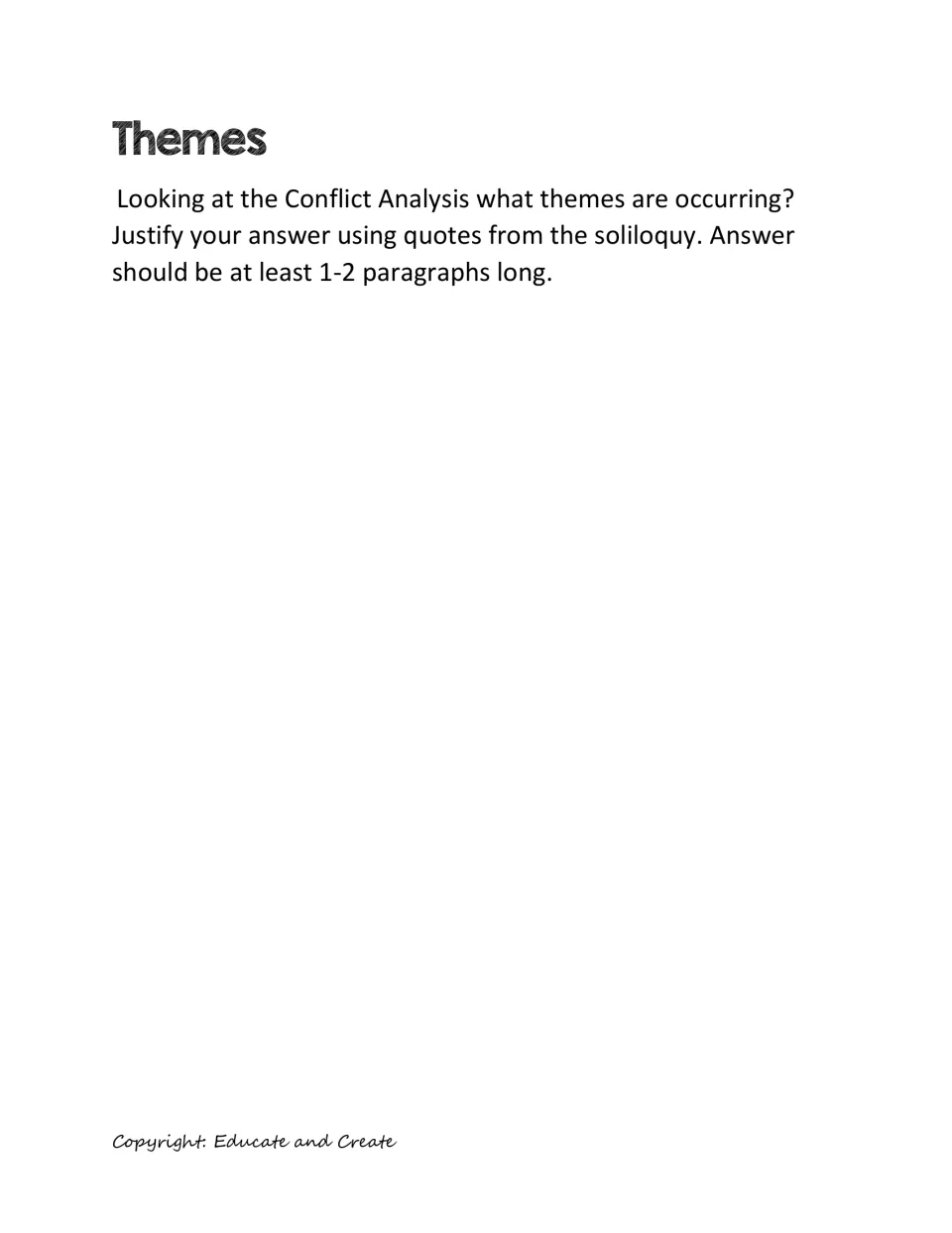 Themes writing prompt: students identify themes from their conflict analysis and justify them with soliloquy quotes