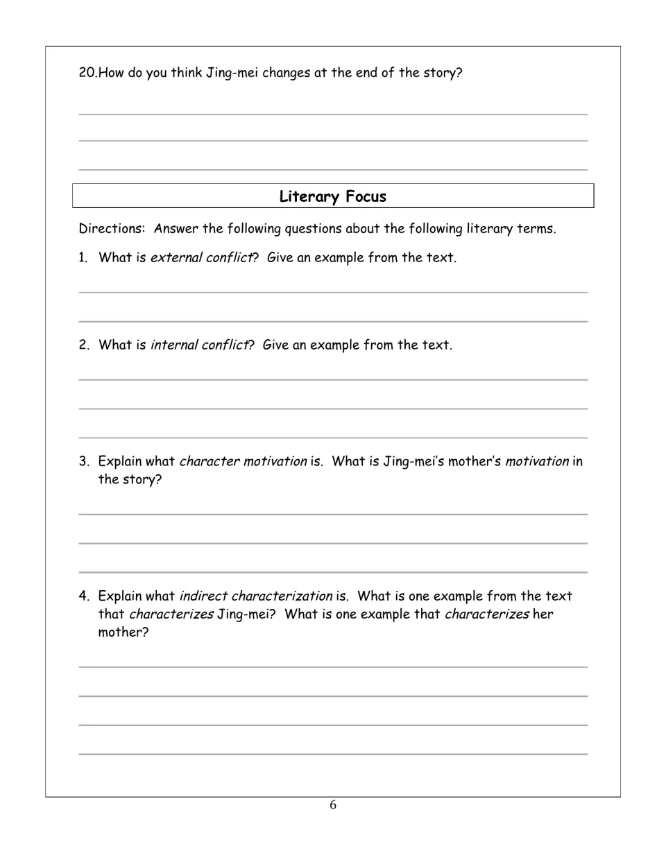Literary Focus: students explain external and internal conflict, motivation and indirect characterization with examples