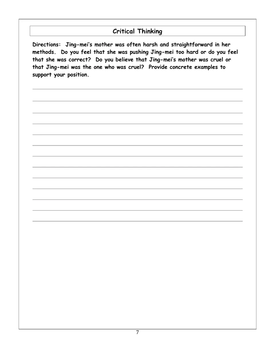 Critical Thinking: students argue whether Jing-mei's mother pushed too hard or Jing-mei was cruel, citing concrete examples