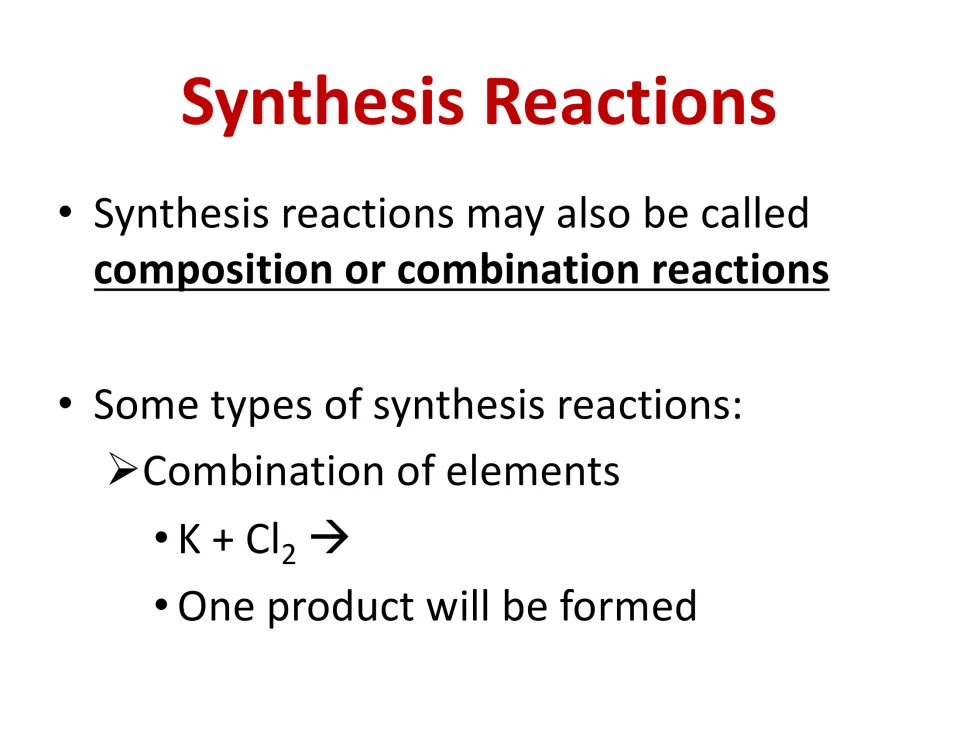 Synthesis reactions also called composition or combination reactions, with combining elements K + Cl2 shown as a start