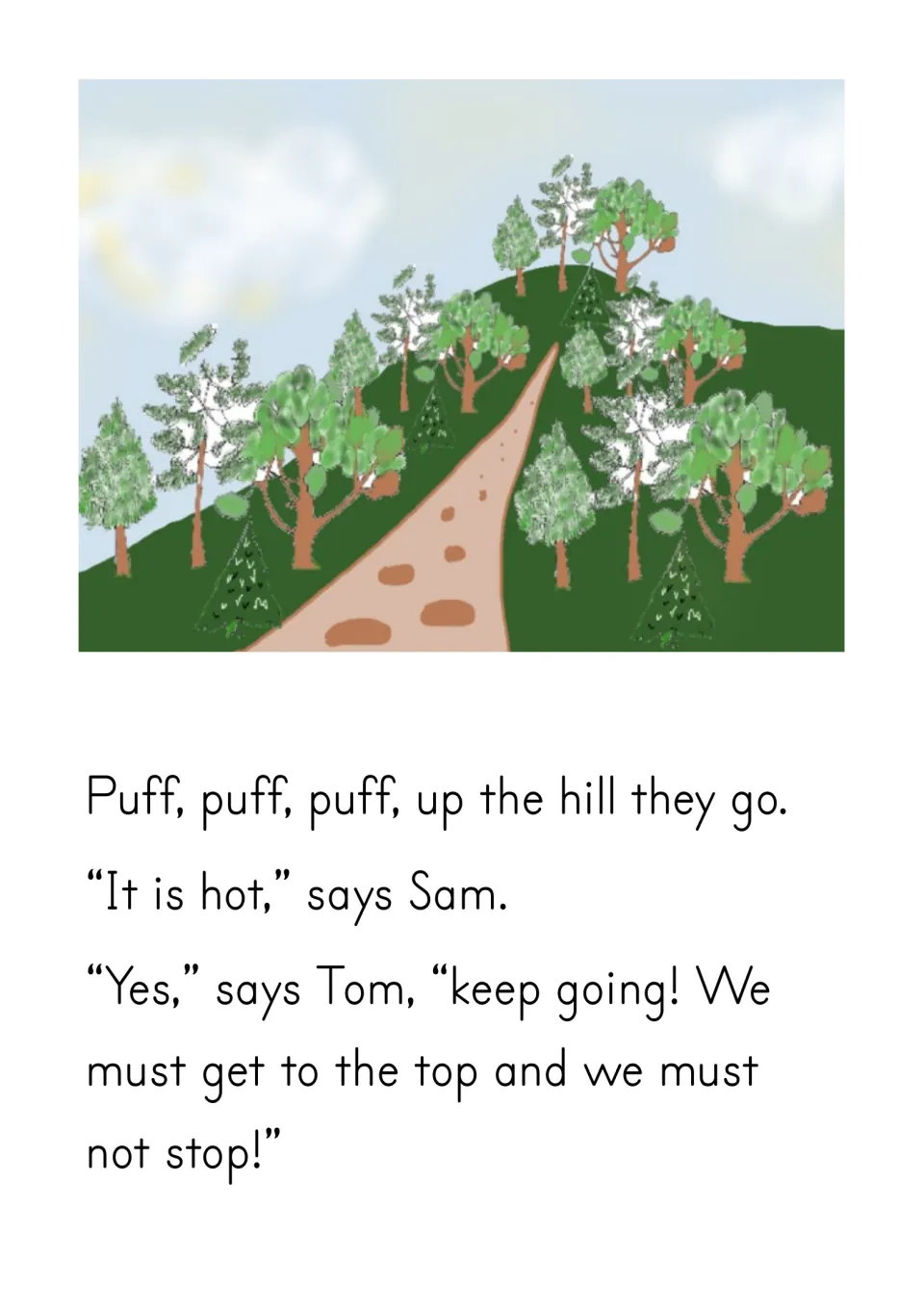 Climbing the hill: students read 'Puff, puff, puff' and dialogue between Sam and Tom, with a picture of a wooded hill path