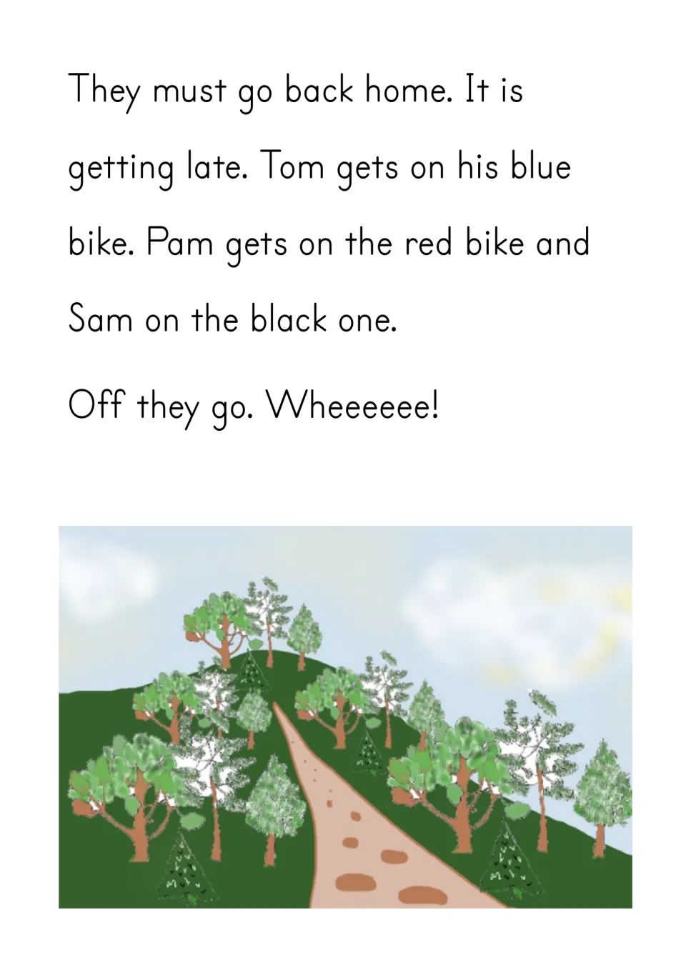 Heading home: students read how Tom, Pam and Sam get back on their bikes as it gets late and ride off: 'Wheeeeee!'