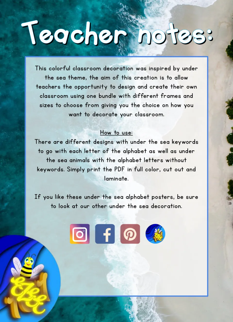 Teacher notes: ocean letter posters come with and without keywords; print in full color, cut out and laminate to display