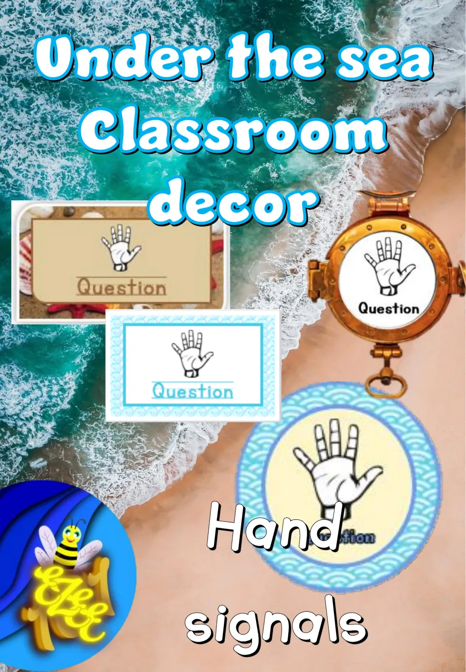 Under the sea classroom decor cover: hand signal signs for Question in sand, wave, round and brass porthole designs