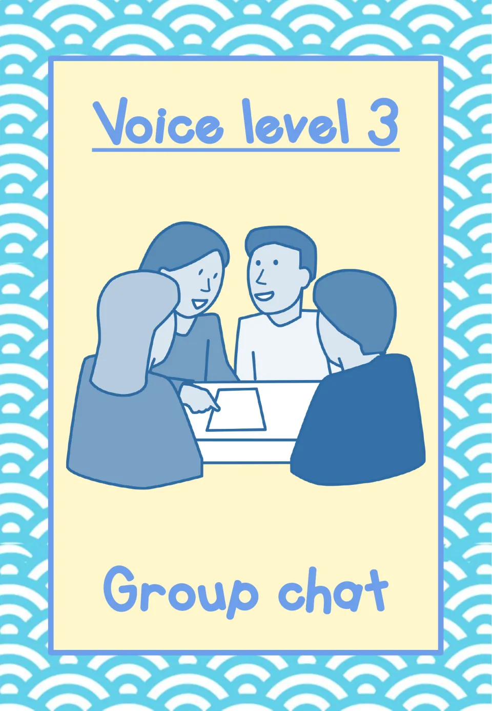 Classroom voice-level poster labeled 'Voice level 3' and 'Group chat', showing four people around a table
