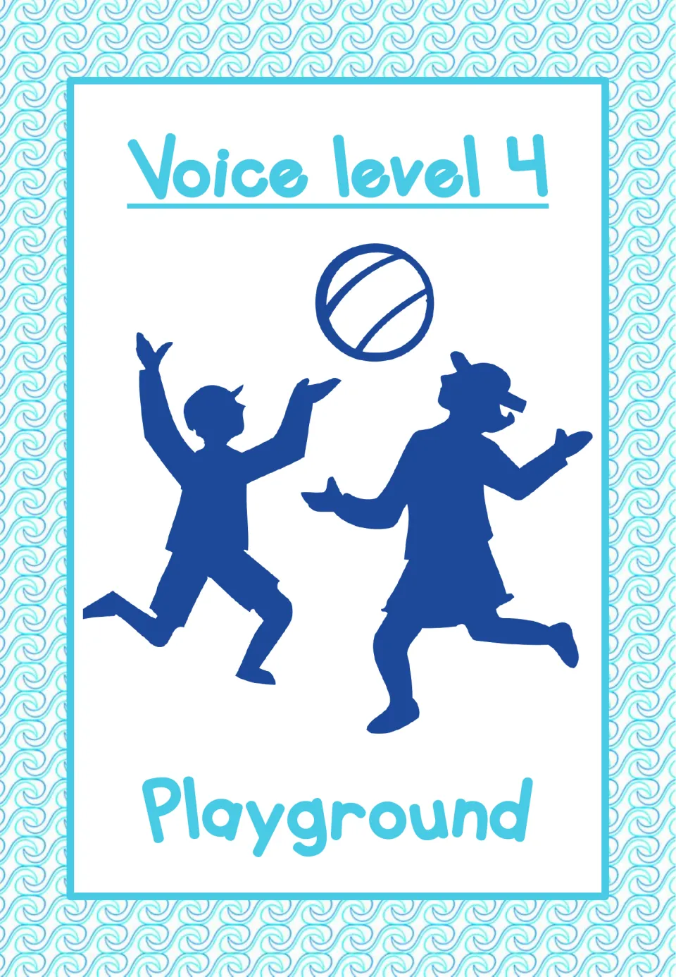 Voice-level poster labeled 'Voice level 4' and 'Playground', showing two children playing with a ball