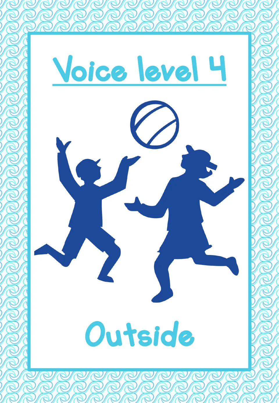 Alternative voice-level poster labeled 'Voice level 4' and 'Outside', showing two children playing with a ball