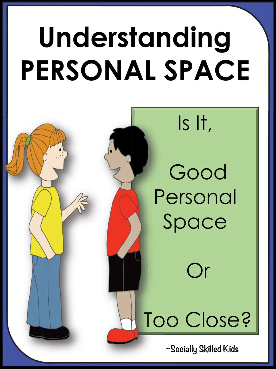 Cover: Understanding Personal Space, asking "Is It Good Personal Space or Too Close?" beside two children talking