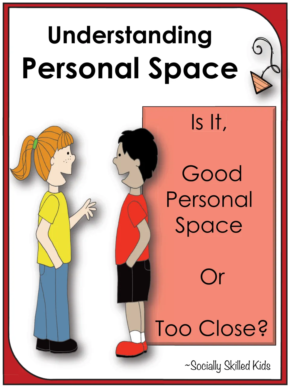 Cover of Understanding Personal Space asking Is It Good Personal Space or Too Close? with two children chatting