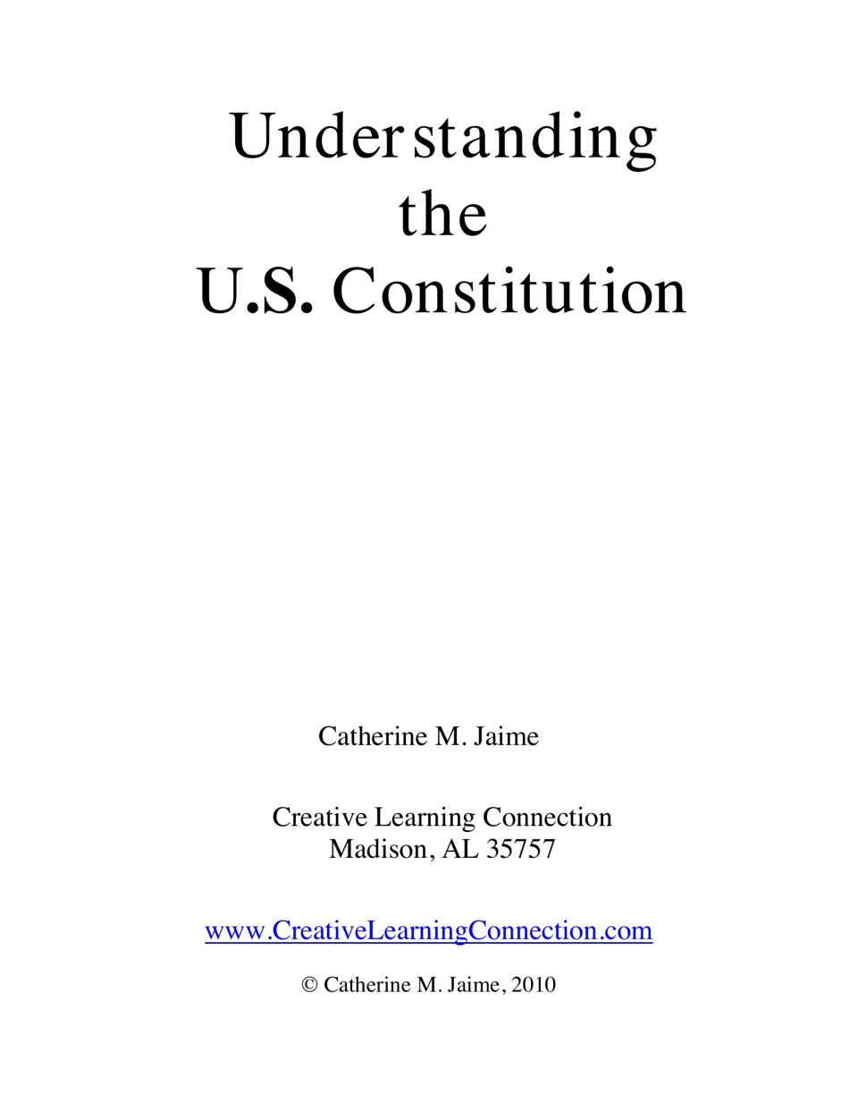 Title page of the Constitution eBook naming Catherine M. Jaime, Creative Learning Connection, and 2010