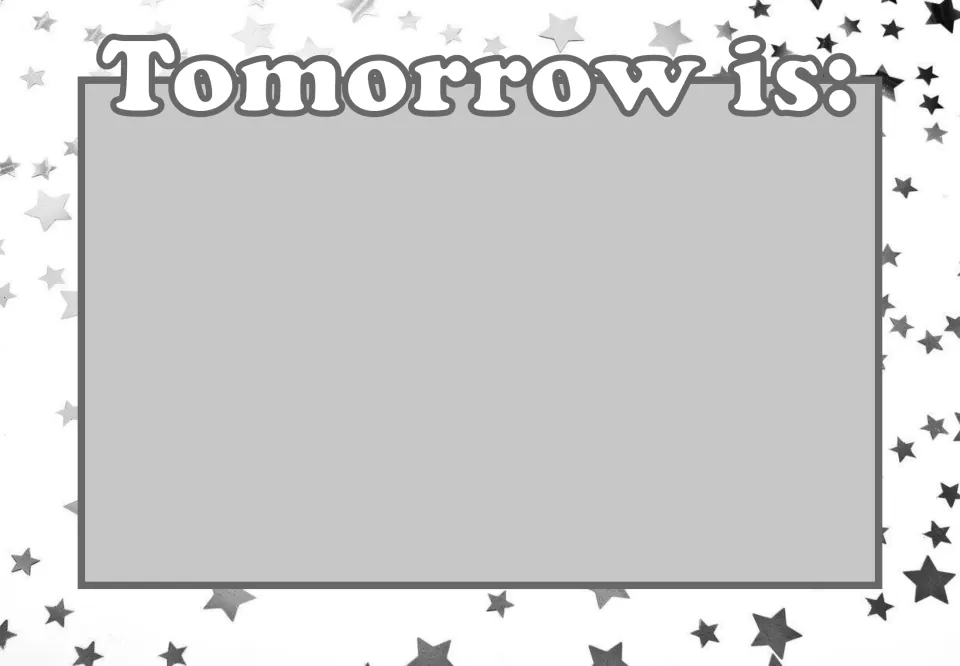 Daily calendar poster labeled 'Tomorrow is:' for displaying the next day, from the first supplied design