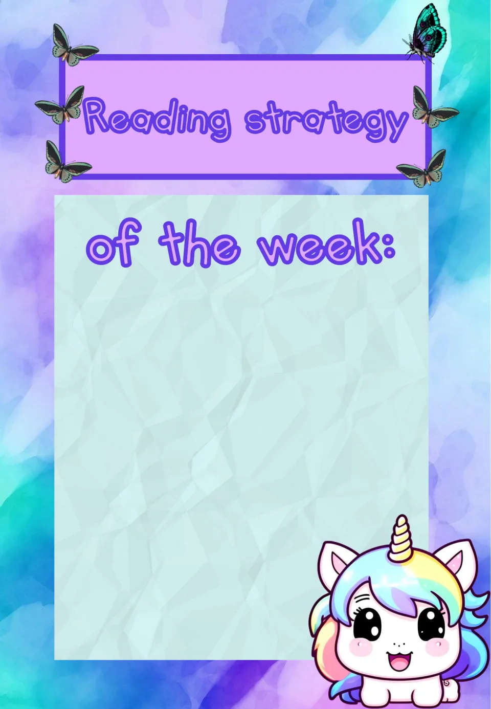 Reading strategy of the week poster with butterflies and a cartoon unicorn, with space to write the strategy being taught