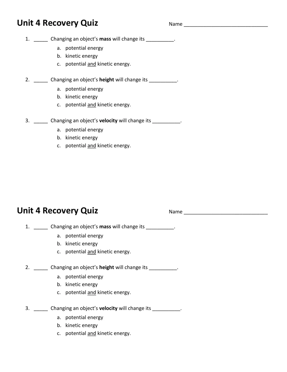 Unit 4 Recovery Quiz on energy: students pick whether mass, height or velocity changes potential or kinetic energy