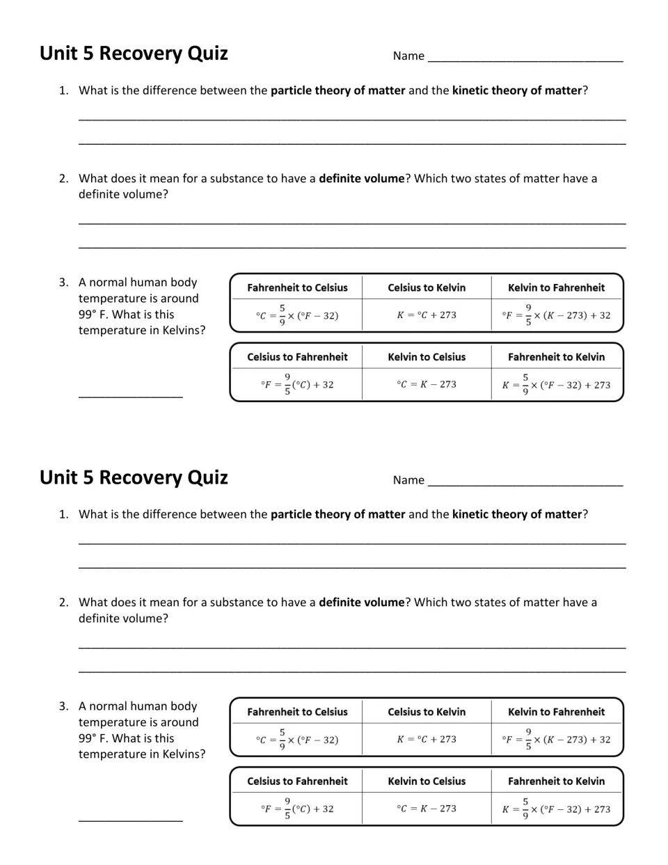 Unit 5 Recovery Quiz on matter: particle vs kinetic theory, definite volume, and converting 99°F to Kelvins