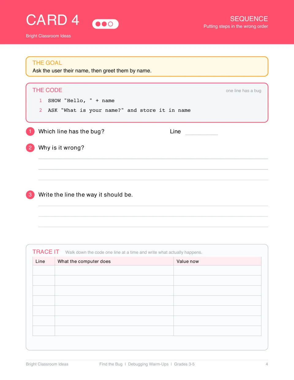 Debugging card 4: find and fix a sequence error that displays a greeting before asking for the user's name.