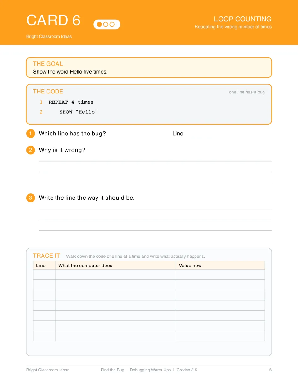 Debugging card 6: find and fix a loop counting error that repeats Hello four times instead of five.