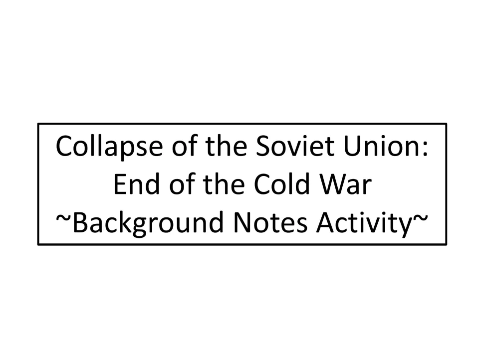 Collapse of the Soviet Union: End of the Cold War title slide opening the Background Notes Activity section