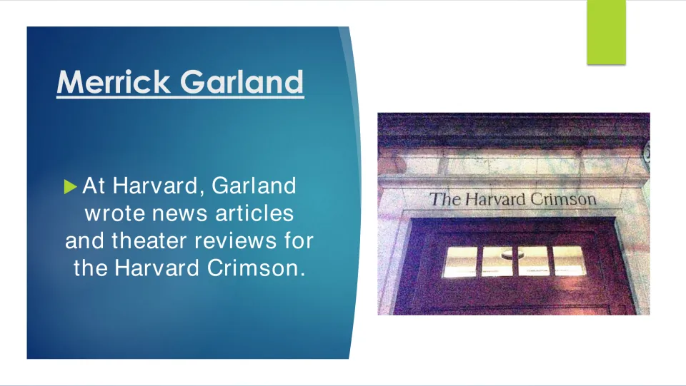 College biography slide noting Garland’s news articles and theater reviews written for the Harvard Crimson