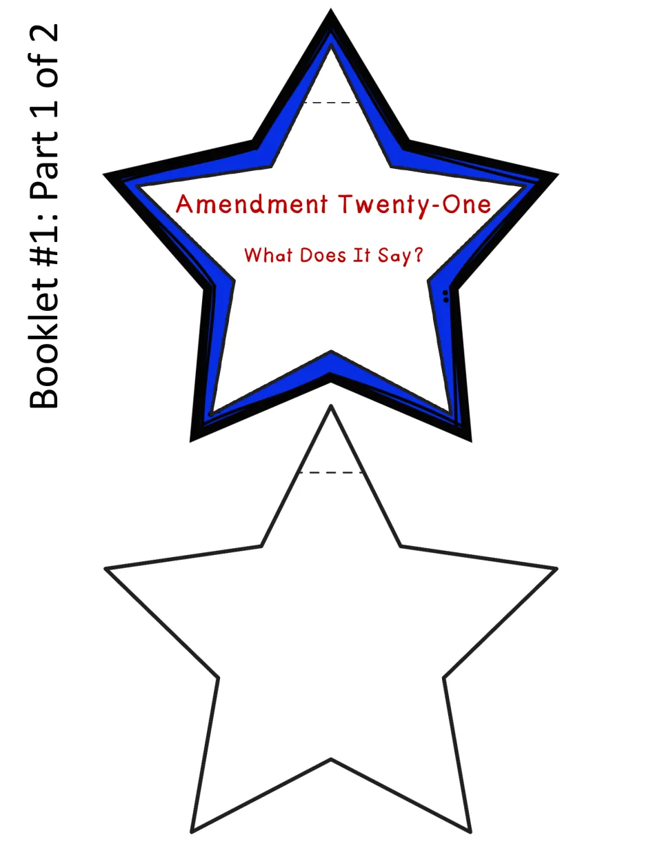 Booklet 1 part 1: star cover titled 'Amendment Twenty-One: What Does It Say?' and a blank star page