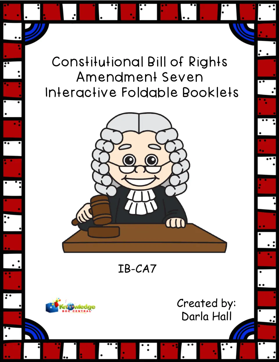 Cover: Bill of Rights Amendment Seven foldable booklets, showing a cartoon judge with a gavel at a bench, by Darla Hall