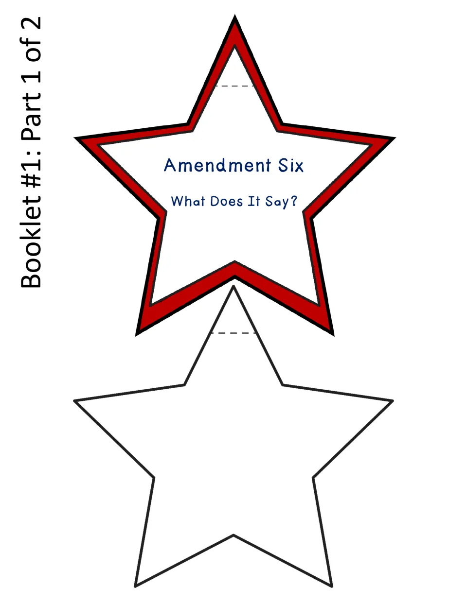 Booklet 1 template: star cover 'Amendment Six, What Does It Say?' and a blank star page for writing the text